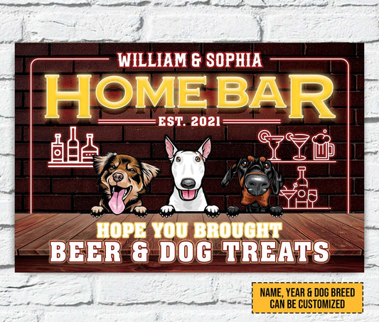 Hope You Brought Alcohol And Dog Treats Metal Sign • Custom Home Bar Decor Sign For Pet Lovers • Personalized Dog Welcome Sign • Funny Sign