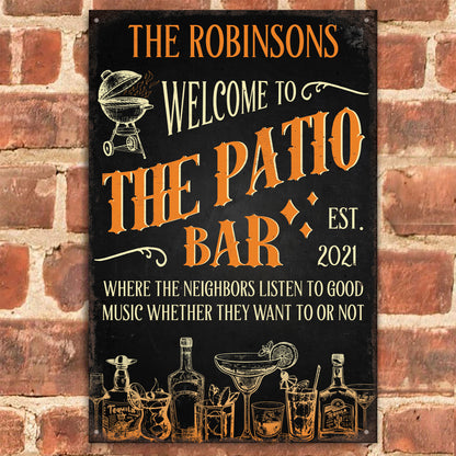Welcome To The Patio • Custom Metal Sign • Personalized Patio Welcome Sign • Outdoor Sign • Backyard Sign • Funny Sign