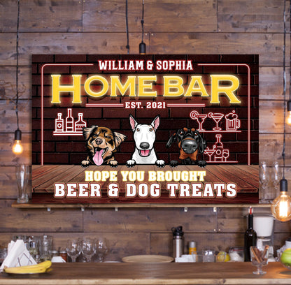 Hope You Brought Alcohol And Dog Treats Metal Sign • Custom Home Bar Decor Sign For Pet Lovers • Personalized Dog Welcome Sign • Funny Sign