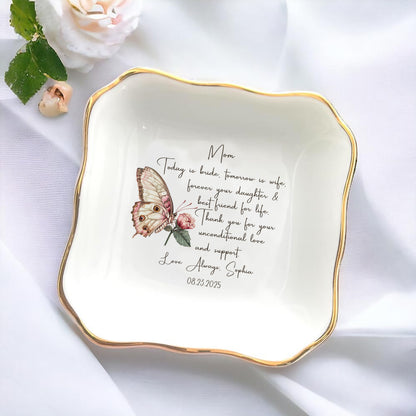 Today Is Bride Tomorrow Is Wife Forever Your Daughter – Personalized Jewelry Dish