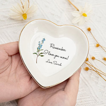 Remember We Love You Mom – Personalized Trinket Dish For Mommy