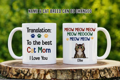 Meow Meow Meow • Custom Mug For Cat Lovers • Personalized Funny Gift For Cat Dad And Cat Mom