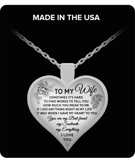 SOMETIMES IT'S HARD TO FIND WORDS TO TELL YOU - TO MY WIFE NECKLACE - NLD STORE